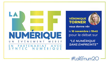 La REF Numérique : Véronique Torner vous donne rdv le 10 novembre à 11h45 " Le numérique sans empreinte".