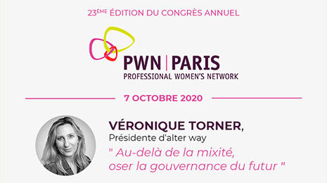 23ème édition du congrès annuel - PWN - Paris 7 octobre 2020 : Véronique Torner "au-delà de la mixité, oser la gouvernance du futur"