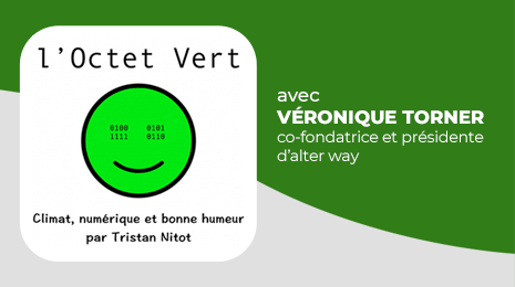 L'octet Vert avec Véronique Torner : Climat, numérique et bonne humeur par Tristan Nitot