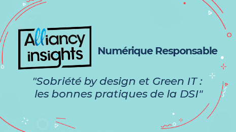 Alliancy Insights " Numérique Responsable "