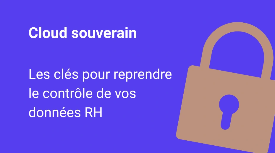 Article cloud souverain : reprenez le contrôle de vos données RH
