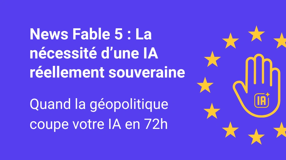 Fable 5 : nécessité d'une IA souveraine